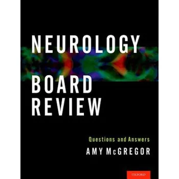 Kniha Neurology Board Review: Questions and Answers – Amy L. McGregor (EN)