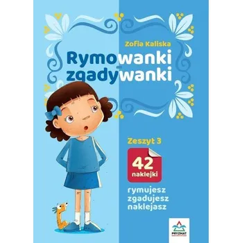 Bystrá hlava Rymowanki - zgadywanki z.3 - Zofia Kaliska