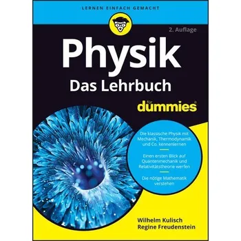 Physik für Dummies. Das Lehrbuch - Kulisch, Wilhelm [DE] (2024, Brožovaná, Wiley-VCH GmbH)
