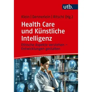 Health Care und Künstliche Intelligenz - Klein, Andreas