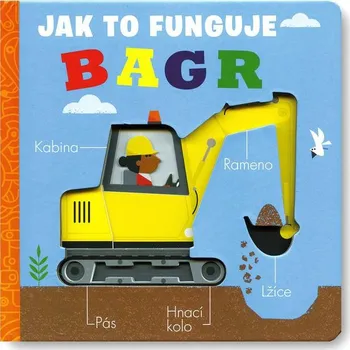 Kniha Svojtka Bagr - Jak to funguje