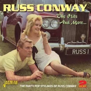 Zahraniční hudba 2CD Russ Conway: The Hits And More...: The Party Pop Stylings Of Russ Conway 2011