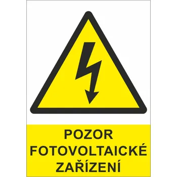 Bezpečnostní značky Pozor fotovoltaické zařízení samolepka A5