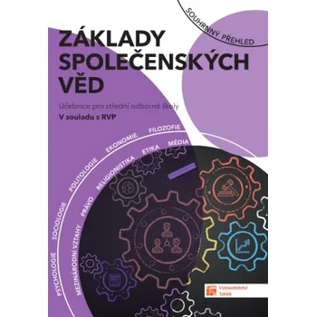 Základy společenských věd: Učebnice pro střední odborné školy - Nakladatelství Taktik (2023, brožovaná)