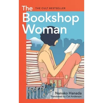 Literární biografie The Bookshop Woman - Hanada Nanako [EN] (2024, Firma, Octopus Publishing Group)
