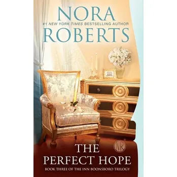 The Perfect Hope - Roberts, Nora