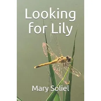 Looking for Lily - Soliel, Mary