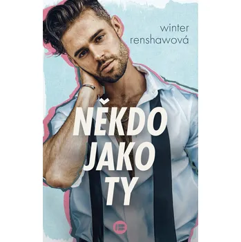 Kniha Někdo jako ty - Winter Renshawová (E-Kniha)