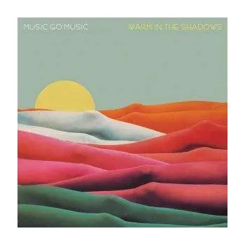 Zahraniční hudba LP Music Go Music: Warm In The Shadows 2009
