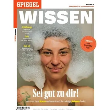 Sei gut zu dir! - SPIEGEL-Verlag Rudolf Augstein GmbH & Co. KG