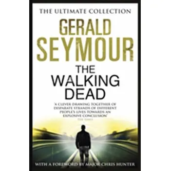 Kniha The Walking Dead - Gerald Seymour