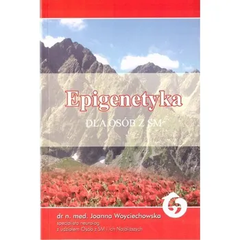 Epigenetyka dla osób z SM - Hübner-Woyciechowska Joanna