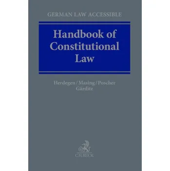 Handbook Of Constitutional Law – Johannes Masing,Ralf Poscher,Klaus Ferdinand Gärditz (EN)