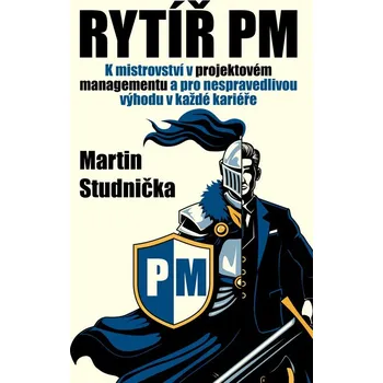 Kniha Rytíř PM