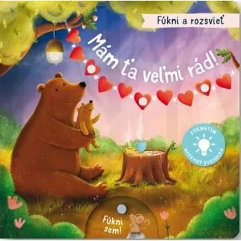 Leporelo Fúkni a rozsvieť Mám ťa veľmi rád!