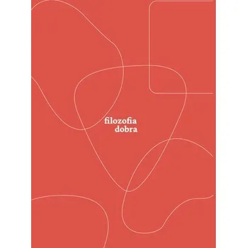 Osobní rozvoj Filozofia dobra - Marian Gečevský
