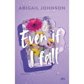 Even If I fall - Dodge, Abigail Johnson