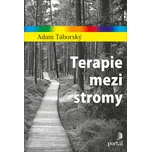 Terapie mezi stromy - Adam Táborský…