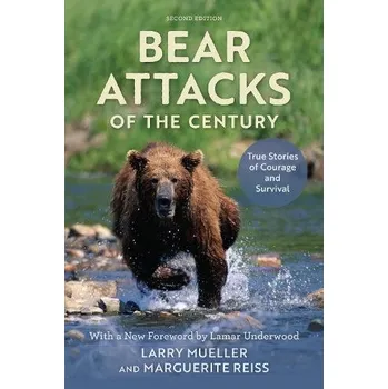 Umění Bear Attacks of the Century - Mueller, Larry a Reiss, Marguerite