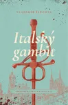 Italský gambit - Vladimír Šlechta…