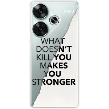 Pouzdro na mobilní telefon Odolné silikonové pouzdro iSaprio - Makes You Stronger - Poco F6