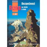 Bezpečnost a riziko na skále a ledu 1 - Pit Schubert (1998, pevná)