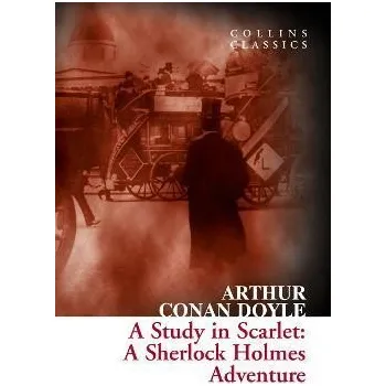 Cizojazyčná kniha A Study in Scarlet: A Sherlock Holmes Adventure (Collins Classics) - Arthur Conan Doyle