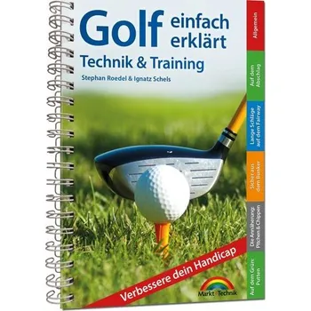 Golf einfach erklärt - Technik und Training - Roedel, Stephan