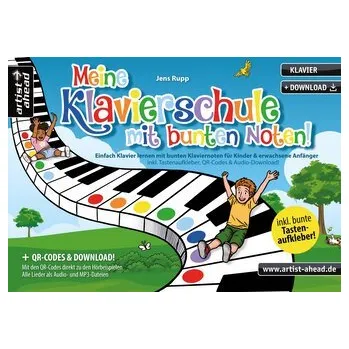 Meine Klavierschule mit bunten Noten! - Rupp, Jens