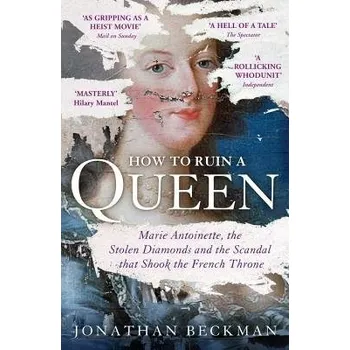 Cizojazyčná kniha How to Ruin a Queen - Beckman, Jonathan