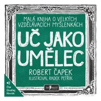 Uč jako umělec - Robert Čapek