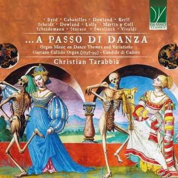 Zahraniční hudba CD Christian Tarabbia: ... A Passo Di Danza (Organ Music On Dance Themes And Variations) 2024 Organ Music On Dance Themes And Variations