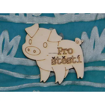 Překližka Výřez z překližky, O35/1, PRASÁTKO-HODNĚ ŠTĚSTÍ, 5,8x5,8cm, 1ks