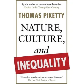 Nature, Culture, and Inequality - Piketty Thomas