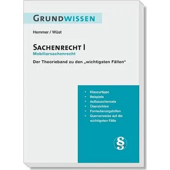 Grundwissen Sachenrecht I - Mobiliarsrecht - Hemmer, Karl-Edmund
