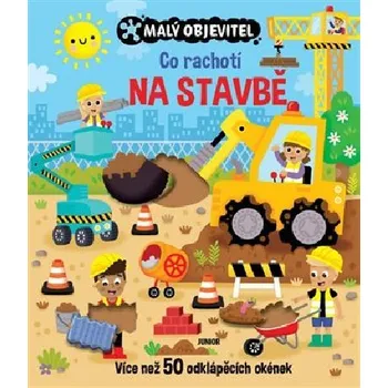 Leporelo Malý objevitel - Co rachotí na stavbě - Junior