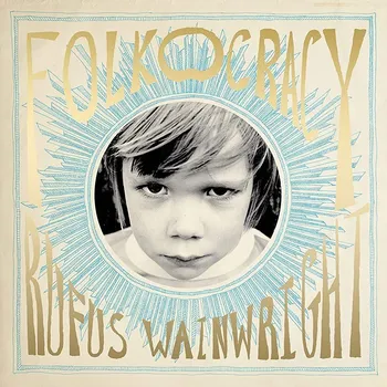 Zahraniční hudba Wainwright Rufus: Folkocracy - 2Vinyl (LP)
