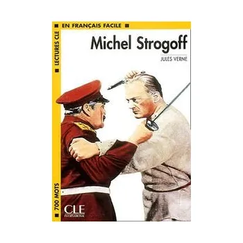 Francouzský jazyk Lectures faciles N1: Michel Strogoff - Livre