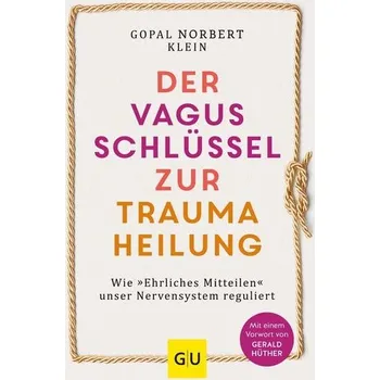 Osobní rozvoj Der Vagus-Schlüssel zur Traumaheilung - Klein, Gopal Norbert