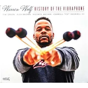 Zahraniční hudba CD Warren Wolf: History Of The Vibraphone 2024