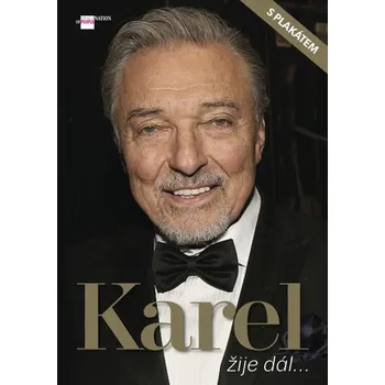Literární biografie Karel žije dál... - Dana Čermáková, Petr Čermák (2019, vázaná)