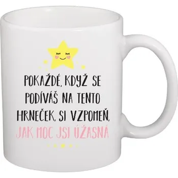 Hrnek malý bílý s potiskem HRNEČEK PRO ÚŽASNOU ŽENU