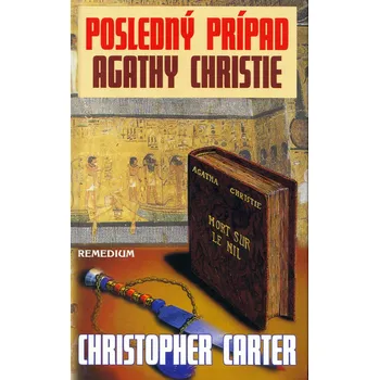 Posledný prípad Agathy Christie - Christopher Carter