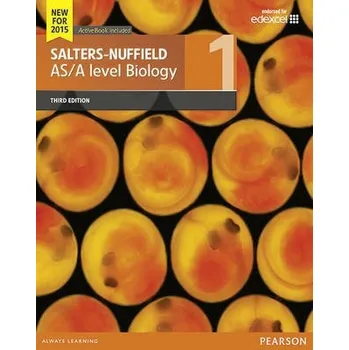 Salters-Nuffield AS/A level Biology Student Book 1 + ActiveBook - Science Education Group, University of York a Curriculum Centre Nuffield