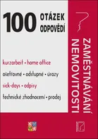 100 otázek a odpovědí: Zaměstnávání, nemovitosti - Antonín Daněk a kol. (2020, brožovaná bez přebalu lesklá)