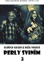 Perly sviním - Oldřich Kaiser, Dáša Vokatá [DVD + CD + kniha]