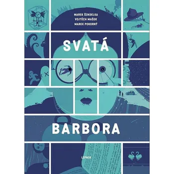 Svatá Barbora - Vojtěch Mašek a kol. (2018, brožovaná)