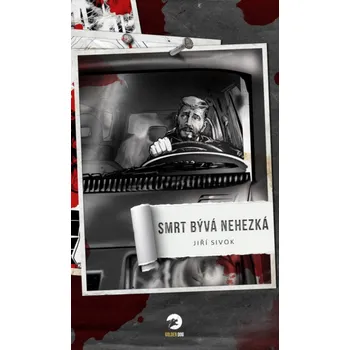 Komiks pro dospělé Smrt bývá nehezká - Jiří Sivok (2020, brožovaná)