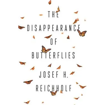 Disappearance of Butterflies - Reichholf, Josef H.