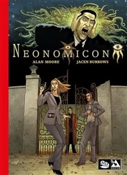 Komiks pro dospělé Neonomicon - Alan Moore (2021, pevná bez přebalu lesklá)